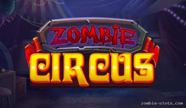 Zombie Circus Slot Review