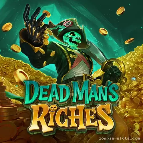 Dead Man's Riches Slot Review